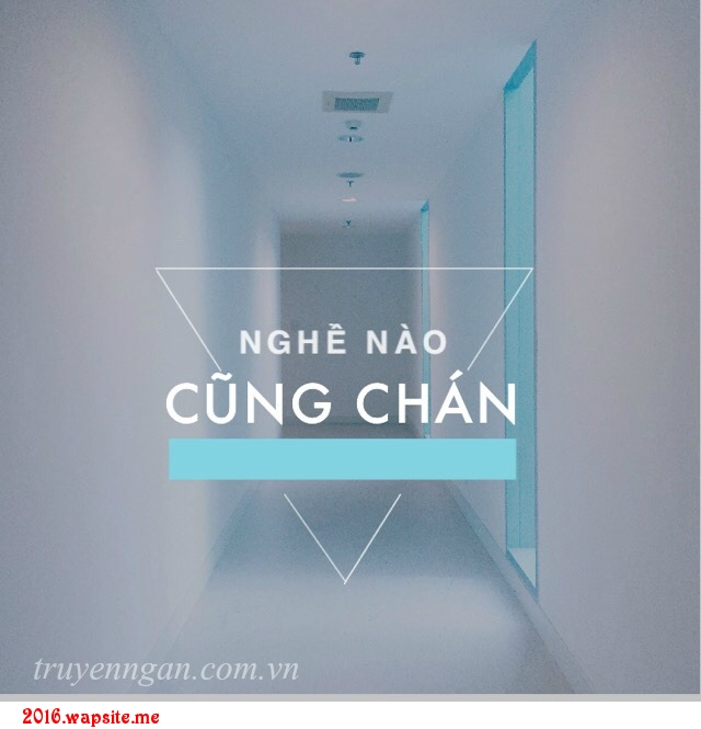 Nghề nào cũng chán